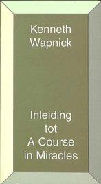 Inleiding tot A Course in Miracles - Kenneth Wapnick - 97890, Verzenden, Nieuw
