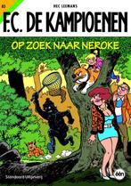 Op zoek naar Neroke / F.C. De Kampioenen / 83 9789002255014, Boeken, Stripboeken, Gelezen, Hec Leemans, Verzenden