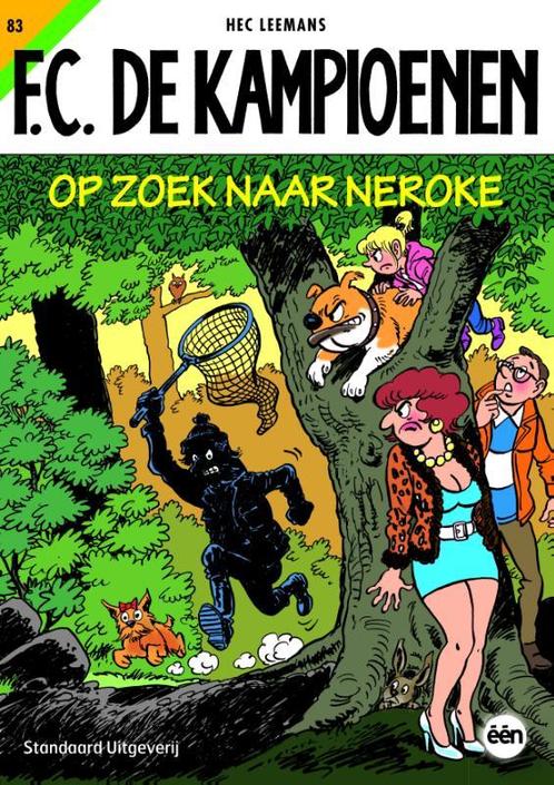 Op zoek naar Neroke / F.C. De Kampioenen / 83 9789002255014, Boeken, Stripboeken, Gelezen, Verzenden
