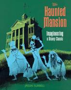 Haunted Mansion, The: Imagineering a Disney Classic, Verzenden, Nieuw