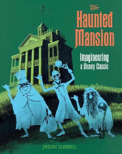 Haunted Mansion, The: Imagineering a Disney Classic, Boeken, Studieboeken en Cursussen, Verzenden