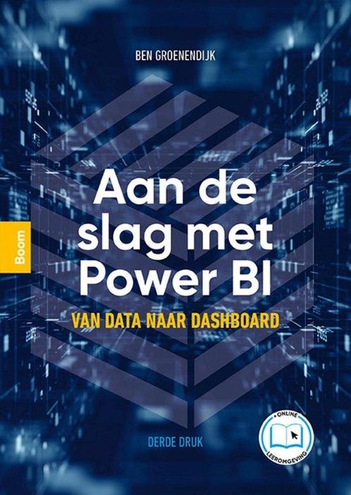 9789024462698 Aan de slag met Power BI Ben Groenendijk, Boeken, Schoolboeken, Nieuw, Verzenden