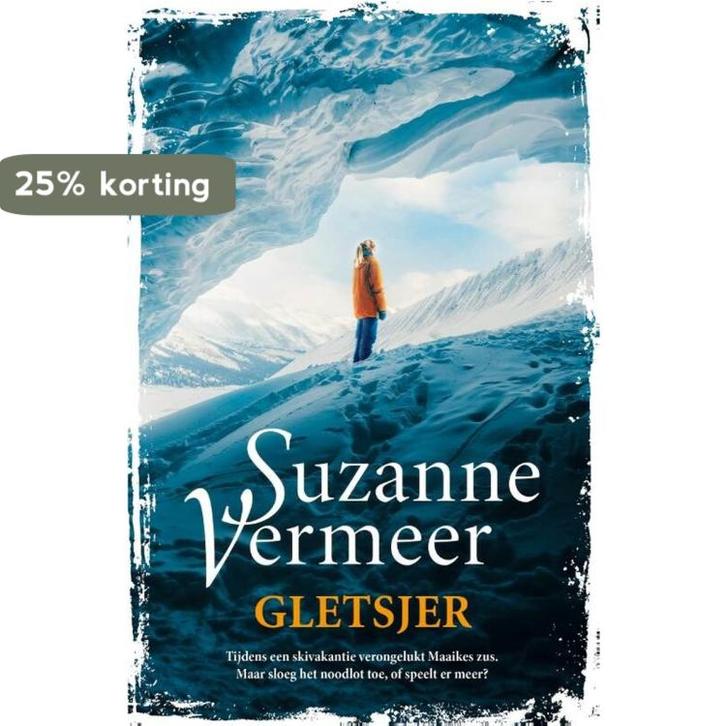 Gletsjer 9789400514508 Suzanne Vermeer, Boeken, Thrillers, Gelezen, Verzenden