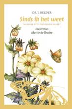 SINDS IK HET WEET 9789058299581 J. Belder, Boeken, Godsdienst en Theologie, Verzenden, Zo goed als nieuw, J. Belder