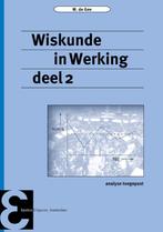 Wiskunde in Werking deel 2 9789050411837, Verzenden, Zo goed als nieuw