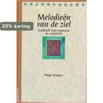 Melodieen van de ziel 9789024288502 Marga Schipper, Boeken, Verzenden, Gelezen, Marga Schipper