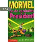 Mormel En De Verdachte President 9789020605631 M. Chatterton, Boeken, Verzenden, Gelezen, M. Chatterton