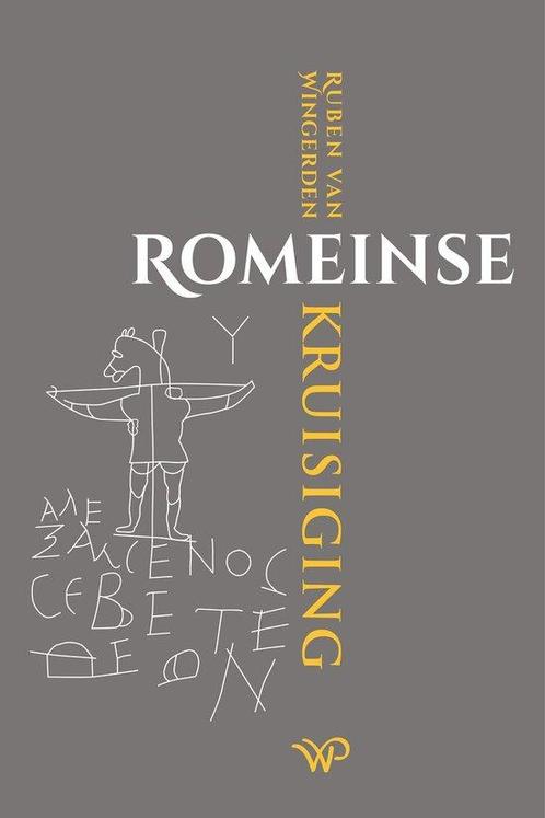 9789464561685 Romeinse kruisiging Ruben van Wingerden, Boeken, Studieboeken en Cursussen, Nieuw, Verzenden