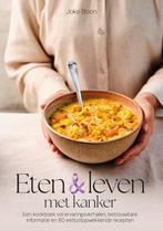 9789023017431 Eten en leven met kanker Joke Boon, Boeken, Verzenden, Nieuw, Joke Boon