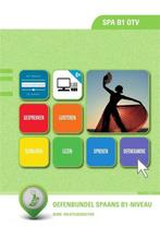 SPA B1 OTV  Oefenbundel Spaans B1 niveau 9789400220478, Boeken, Studieboeken en Cursussen, Verzenden, Zo goed als nieuw
