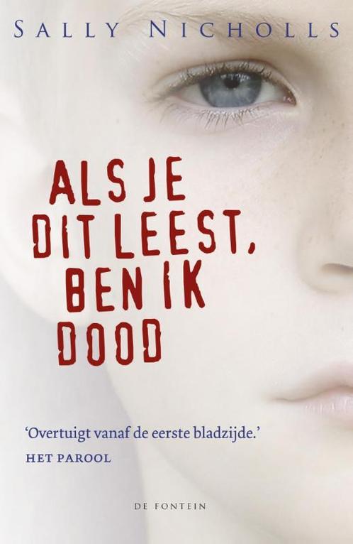 Als je dit leest, ben ik dood 9789026140204 Sally Nicholls, Boeken, Kinderboeken | Jeugd | 13 jaar en ouder, Gelezen, Verzenden