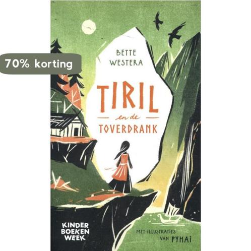 Tiril en de toverdrank 9789059657700 Bette Westera, Boeken, Kinderboeken | Kleuters, Gelezen, Verzenden