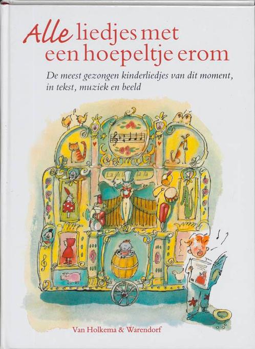 Alle liedjes met een hoepeltje erom 9789026995378, Boeken, Kinderboeken | Baby's en Peuters, Zo goed als nieuw, Verzenden