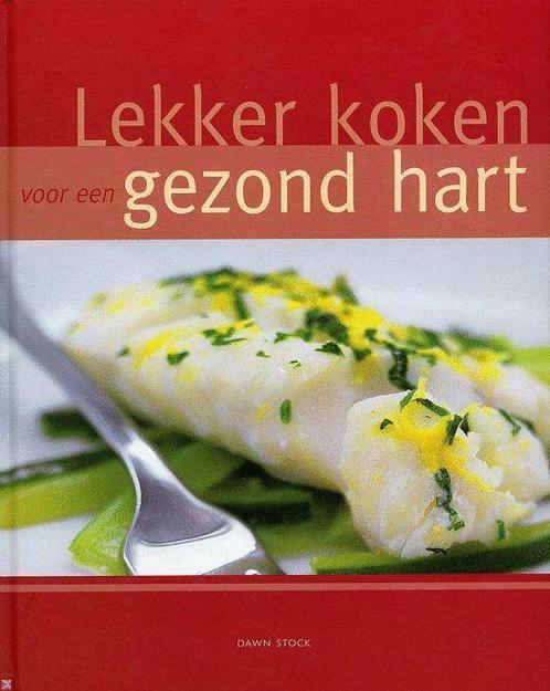 LEKKER KOKEN VOOR EEN GEZOND HART 9781405492003 Dawn Stock, Boeken, Overige Boeken, Gelezen, Verzenden