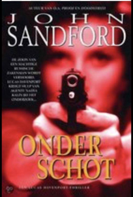 Onder Schot 9789051088687 John Sandford, Boeken, Thrillers, Gelezen, Verzenden