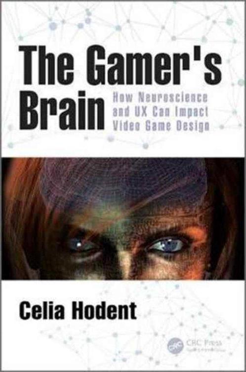 The Gamers Brain 9781498775502 Celia Hodent, Boeken, Taal | Engels, Zo goed als nieuw, Verzenden