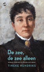 De zee, de zee alleen 9789083146881 Tineke Hendriks, Verzenden, Gelezen, Tineke Hendriks