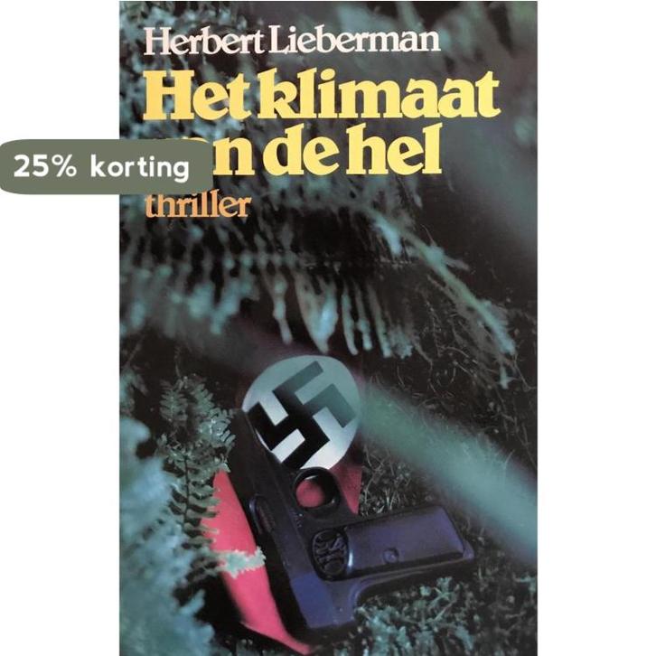 Klimaat van de hel 9789010027399 Herbert Lieberman, Boeken, Overige Boeken, Gelezen, Verzenden