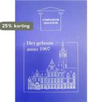 Het gebouw anno 1907 9789072766298 Splunteren & Vaartjes, Verzenden, Gelezen, Splunteren & Vaartjes