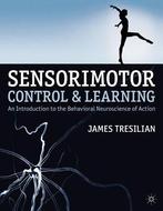 Sensorimotor Control and Learning 9780230371057, Zo goed als nieuw