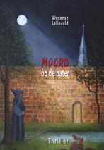 Moord op de pater 9789089547347 Vincense Lelieveld, Verzenden, Gelezen, Vincense Lelieveld