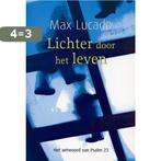 LICHTER DOOR HET LEVEN 9789058040299 Max Lucado, Verzenden, Gelezen, Max Lucado