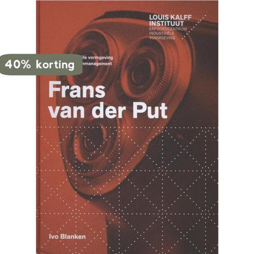 Frans van der Put 9789074009911 Ivo Blanken, Boeken, Kunst en Cultuur | Beeldend, Zo goed als nieuw, Verzenden