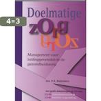 Doelmatige zorg 9789057400988 P.A. Buijnsters, Verzenden, Gelezen, P.A. Buijnsters