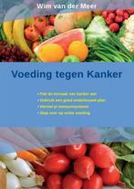 Voeding tegen kanker 9789463987967 Wim van der Meer, Verzenden, Gelezen, Wim van der Meer