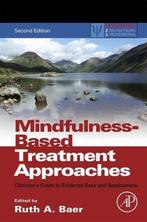 9780124160316 Mindfulness-Based Treatment Approaches, Boeken, Verzenden, Zo goed als nieuw, Ruth A. Baer