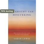 De kracht van mislukking 9789023486404 Sarah Lewis, Boeken, Verzenden, Zo goed als nieuw, Sarah Lewis