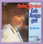 Heike Strobel – Geh Amigo Geh / Bye Bye Boys (1-7-Vinyl-Sin, Cd's en Dvd's, Vinyl Singles, Ophalen of Verzenden, Nieuw in verpakking
