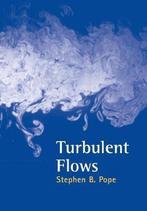 Turbulent Flows 9780521598866 Stephen B. Pope, Verzenden, Gelezen, Stephen B. Pope
