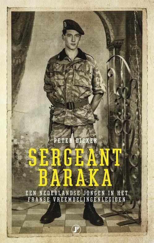 Sergeant Baraka 9789089753090 Peter Dicker, Boeken, Hobby en Vrije tijd, Gelezen, Verzenden