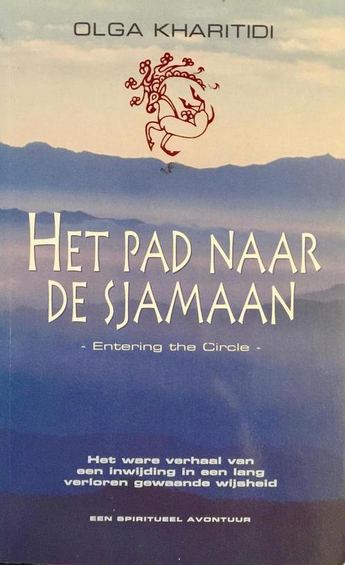 Het Pad naar de Sjamaan 9789022983102 O. Kharitidi, Boeken, Reisverhalen, Gelezen, Verzenden