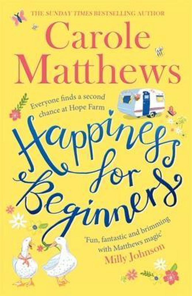 Happiness for Beginners 9780751572100 Carole Matthews, Boeken, Taal | Engels, Zo goed als nieuw, Verzenden