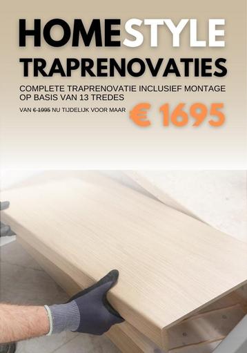 Traprenovatie Actie Van €1995 voor €1695 COMPLEET INCL! beschikbaar voor biedingen