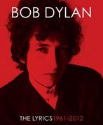 The lyrics 1961-2012 9781451648768 Bob Dylan, Verzenden, Zo goed als nieuw, Bob Dylan