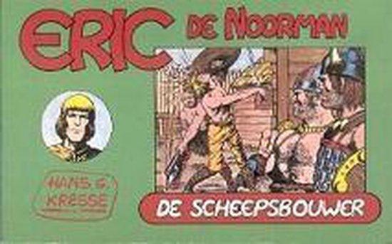 De Scheepsbouwer. Eric de Noorman deel 3 9789060711927, Boeken, Overige Boeken, Gelezen, Verzenden