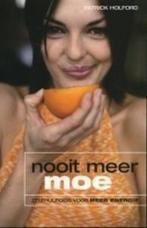 Nooit meer moe 9789077091661 P. Holford, Boeken, Verzenden, Zo goed als nieuw, P. Holford