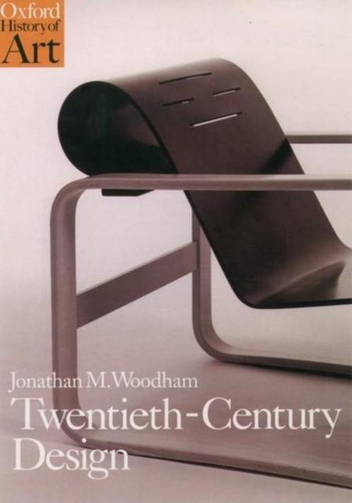 Twentieth Century Design 9780192842046 Jonathan M. Woodham, Boeken, Taal | Engels, Gelezen, Verzenden