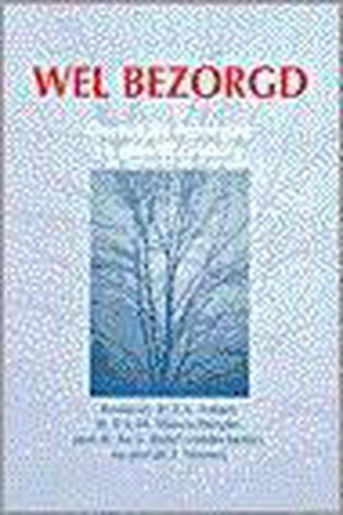 Wel bezorgd geestelijke verzorging en gezondheidszorg, Boeken, Godsdienst en Theologie, Gelezen, Verzenden