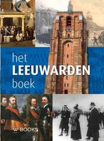 Het Leeuwarden boek 9789066305724 Ppieter De Groot, Boeken, Geschiedenis | Stad en Regio, Verzenden, Zo goed als nieuw, Ppieter De Groot