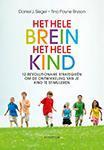 Het hele brein, het hele kind 9789055942282, Verzenden, Zo goed als nieuw, Tina Payne Bryson