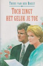 Toch zingt het geluk je toe (vcl) 9789024215164, Boeken, Verzenden, Gelezen, Truus van der Roest