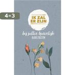 Ik zal er zijn 9789061731924, Boeken, Verzenden, Zo goed als nieuw