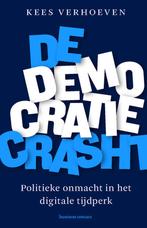 De democratie crasht 9789047016014 Kees Verhoeven, Verzenden, Gelezen, Kees Verhoeven