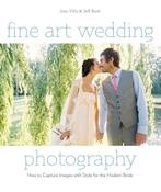 Fine Art Wedding Photography 9780817400026 Jeff Kent, Boeken, Verzenden, Gelezen, Jeff Kent