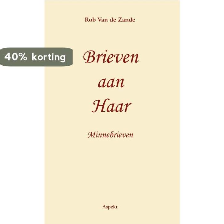 Brieven aan Haar 9789464620542 Rob Van de Zande, Boeken, Literatuur, Zo goed als nieuw, Verzenden