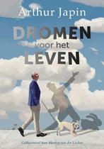 Dromen voor het leven - Arthur Japin - 9789026627491, Wijsbegeerte of Ethiek, Nieuw, Arthur Japin, Ophalen of Verzenden